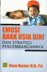 Image of Emosi Anak Usia Dini dan Strategi Pengembangannya