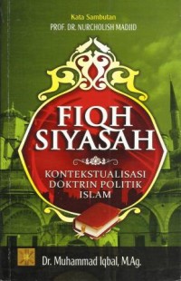 Image of Fiqih Siyasah : Kontektualisasi Doktrin Politik Islam