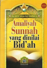Image of Amaliyah Sunnah Yang Dinilai Bid'ah