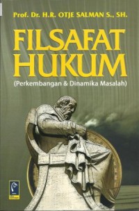Filsafat Hukum : Perkembangan dan Dinamika Masalah