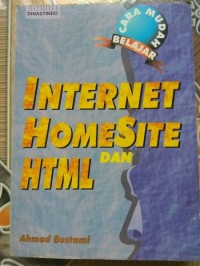 Cara Mudah Belajar Internet, Homesite dan HTML
