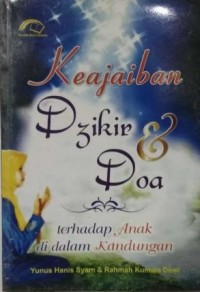 Keajaiban Dzikir dan Doa : terhadap anak di dalam kandungan