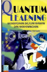 Quantum learning : Membiasakan belajar nyaman dan menyenangkan / Bobbi De Porter : Mike Hernacki