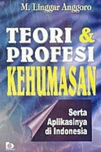 Teori dan Profesi Kehumasan Serta Aplikasinya Di Indonesia